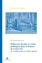 Reformes fiscales et crises politiques dans la France de Louis XV