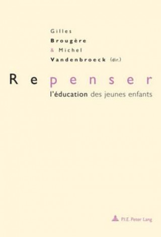 Repenser l'education des jeunes enfants