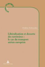 Liberalisation et desserte des territoires : le cas du transport aerien europeen