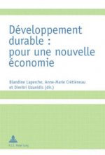 Developpement Durable: Pour Une Nouvelle Economie