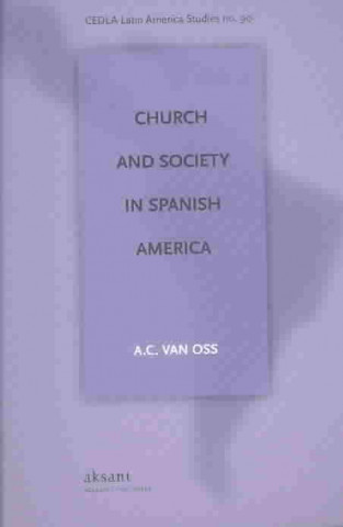 Church and Society in Spanish America