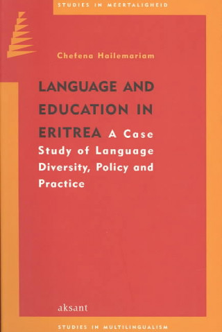 Language and Education in Eritrea: Language Diversity, Policy and Practice