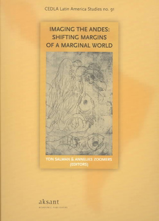 Imaging the Andes: Shifting Margins of a Marginal World