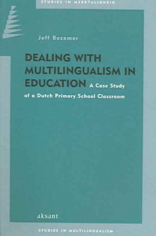 Dealing with Multilingualism in Primary School: Studies in Multilingualism