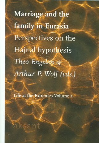 Marriage and the Family in Eurasia: Perspectives on the Hajnal Hypothesis