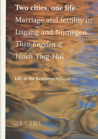 Two Cities. One Life: The Demography of Lu-Kang and Nijmegen, 1850-1945