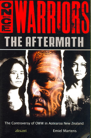 Once Were Warriors: The Aftermath: The Controversy of OWW in Aotearoa New Zealand