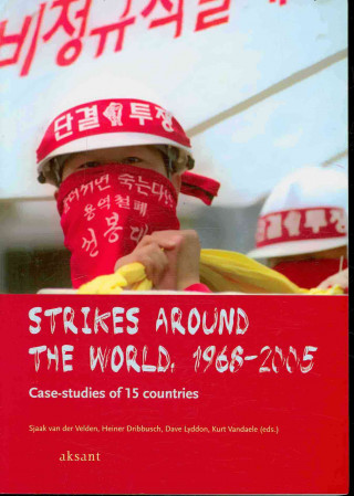 Strikes Around the World, 1968-2005: Case-Studies of 15 Countries