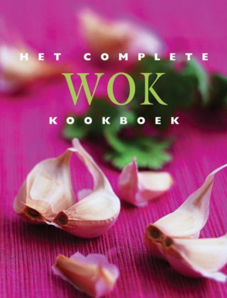 Het complete wok kookboek / druk Herdruk