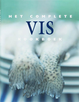 Het complete viskookboek / druk 1