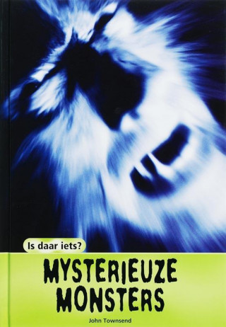 Mysterieuze monsters / druk 1