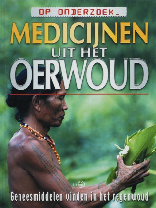 Medicijnen uit het oerwoud / druk 1