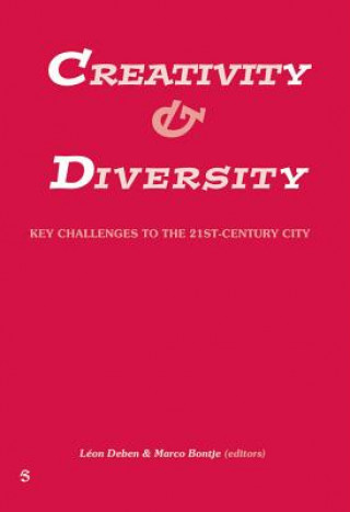 Creativity and Diversity: Key Challenges to the 21st Century