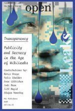 Open 22: Transparency: Publicity and Secrecy in the Age of Wiki Leaks