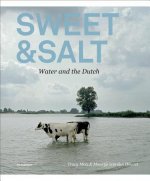 Sweet & Salt: Water and the Dutch