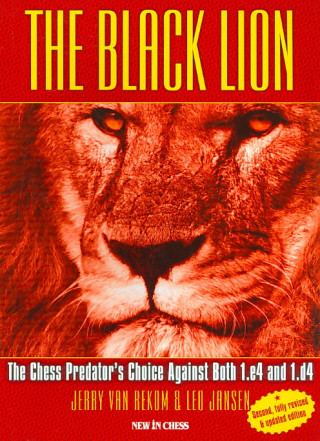 The Black Lion: The Chess Predator's Choice Against Both 1.E4 and 1.D4