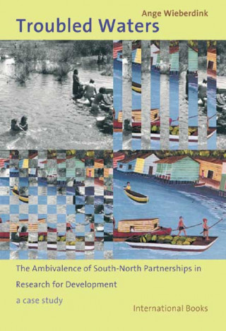 Troubled Waters: The Ambivalence of South-North Partnerships in Research for Development-A Case Study