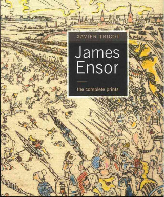 James Ensor: The Complete Prints