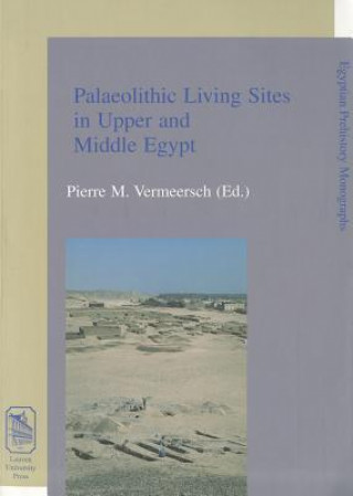 Palaeolithic Living Sites in Upper and Middle Egypt