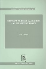 Ferdinand Verbiest, S.J. (1623 1688) and the Chinese Heaven: The Composition of His Astronomical Corpus and Its Reception in the European Republic of