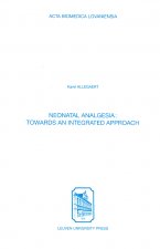 Neonatal Analgesia: Towards an Integrated Approach