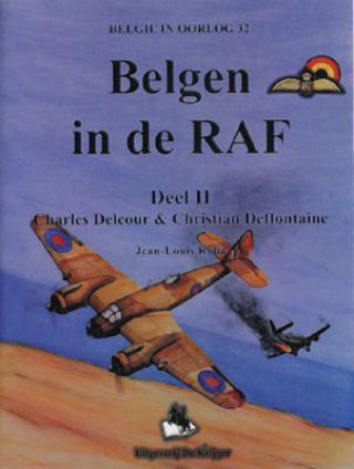 Belgen in de RAF-2: Deel 2. Charles Delcour and Christian Deffontaine
