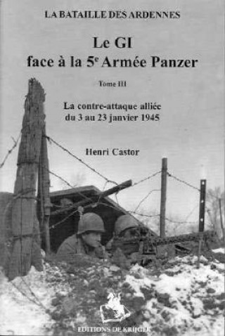 GI Face Au 5eme Armee Vol 3: La Bataille Des Ardennes