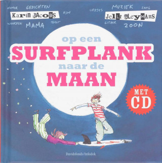 Op een surfplank naar de maan + CD / druk 1