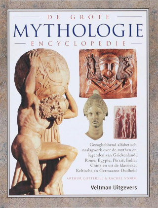 De grote mythologie encyclopedie / druk 1