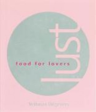 Lust, food for lovers / druk 1
