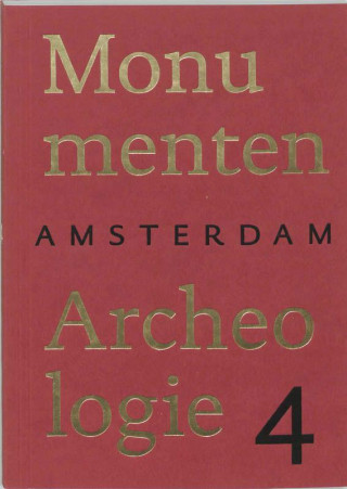 Amsterdam Monumenten & Archeologie / 4 / druk 1