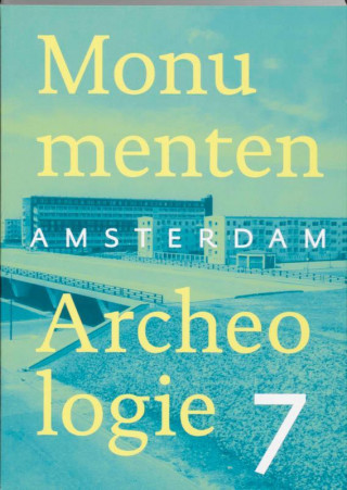 Amsterdam Monumenten & Archeologie / 7 / druk 1e