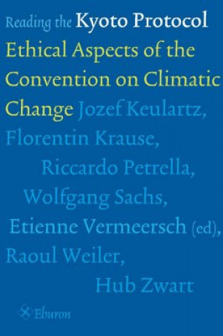 Reading the Kyoto Protocol: Ethical Aspects of the Convention on Climate Change