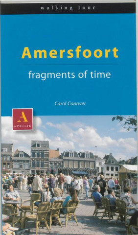 Amersfoort - fragments of time / druk 1