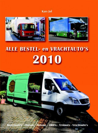 Alle bestel- en vrachtauto's 2010 / druk 1