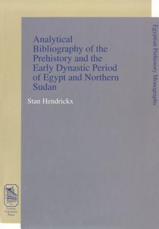 Analytical Bibliography of the Prehistory and the Early Dynastic Period