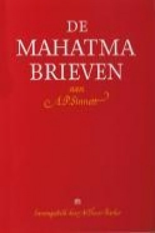 De Mahatma brieven aan A. P. Sinnett van de Mahatma's M. & K. H.