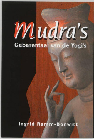 Mudra's - gebarentaal van de Yogi's / druk 1