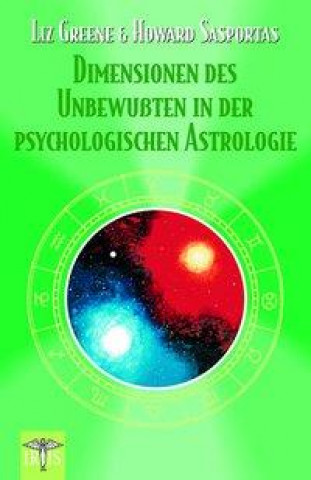 Dimensionen des Unbewussten in der psychologischen Astrologie