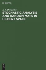 Stochastic Analysis and Random Maps in Hilbert Space