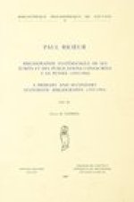 Paul Ricoeur. Bibliographie Systematique de Ses Ecrits Et Des Publications Consacrees a Sa Penseee (1935-1984). a Primary and Secondary Systematic Bib