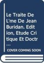 Le Traite de L'Ame de Jean Buridan. Edition, Etude Critique Et Doctrinale