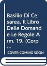 Basilio Di Cesarea. Il Libro Delle Domande (Le Regole): T.