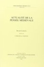 Actualite de La Pensee Medievale. Recueil D'Articles