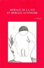 Morale de La Foi Et Morale Autonome. Confrontation Entre P. Delhaye Et J. Fuchs