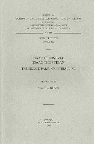 Isaac of Nineveh (Isaac the Syrian): The Second Part, Chapters 4-41