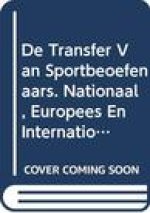 de Transfer Van Sportbeoefenaars. Nationaal, Europees En Internationaal. Basketbal, Voetbal En Volleybal