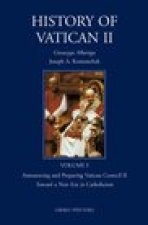 History of Vatican II, Vol. I. Announcing and Preparing Vatican Council II. Toward a New Era in Catholicism