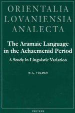 The Aramaic Language in the Achaemenid Period. a Study in Linguistic Variation