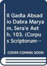 Il 'Gadla Absadi' (Dabra Maryam, Sera'e): T.